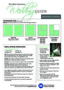 mechanic al details ADVERTISEMENT SIZES (width x depth) Image area: Any important elements must be within 10mm of the edge of the ad size. DOUBLE PAGE 340mm x 210mm + 5mm bleed
