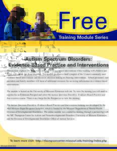 Free  Training Module Series Autism Spectrum Disorders: Evidence-Based Practice and Interventions