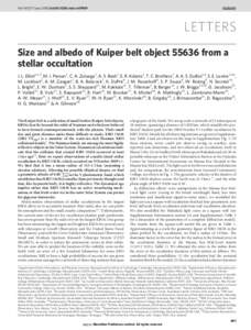 Vol 465 | 17 June 2010 | doi:[removed]nature09109  LETTERS Size and albedo of Kuiper belt object[removed]from a stellar occultation J. L. Elliot1,2,3, M. J. Person1, C. A. Zuluaga1, A. S. Bosh1, E. R. Adams1, T. C. Brothers