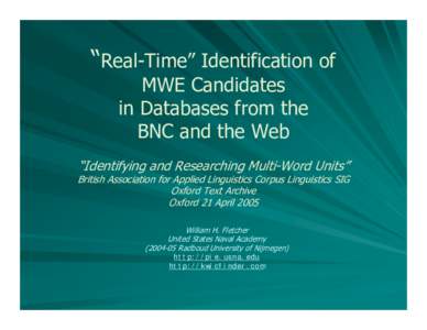 "Real-Time" Identification of MWE Candidates in Databases from the BNC and the Web