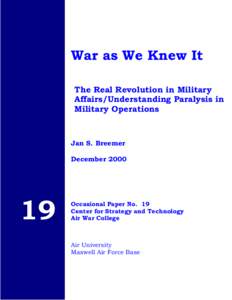 War as We Knew It: The Real Revolution in Military Affairs/Understanding Paralysis in Military Operations