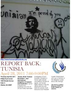 http://www.humanrightsatlanta.org/  REPORT BACK: TUNISIA  April 28, 2011 7:00-9:00PM