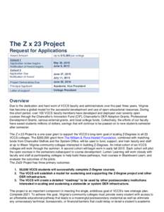 The Z x 23 Project Request for Applications Award Amount Cohort 1 Application review begins Notification of Award begins