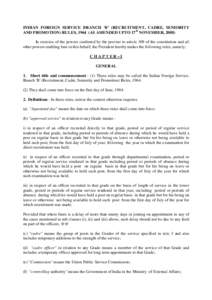 INDIAN FOREIGN SERVICE BRANCH ‘B’ (RECRUITMENT, CADRE, SENIORITY AND PROMOTION) RULES, 1964 (AS AMENDED UPTO 17th NOVEMBER, 2008) In exercise of the powers conferred by the proviso to article 309 of the constitution 