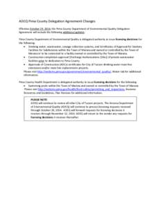 ADEQ Pima County Delegation Agreement Changes Effective October 29, 2014, the Pima County Department of Environmental Quality Delegation Agreement will include the following additions/updates: Pima County Department of E