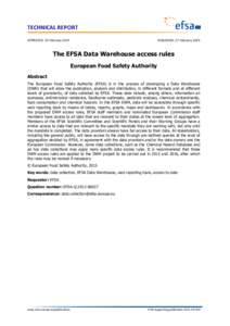 TECHNICAL REPORT APPROVED: 23 February 2015 PUBLISHED: 27 FebruaryThe EFSA Data Warehouse access rules
