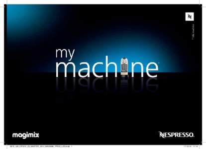 * Ma machine * NP 1 5870_UM_CITIZ-D_Z2_MASTER_2012_MAGIMIX_PROD_LEG.indd 1
