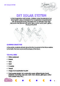 DIY SOLAR SYSTEM  DIY Solar system In this imaginative craft activity, children make the planets of our Solar System using a template of an icosahedron (a polyhedron