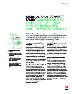 Datasheet  ADOBE  ACROBAT CONNECT FAMILY COMMUNICATE AND COLLABORATE INSTANTLY THROUGH INTERACTIVE,  