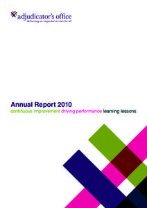 adjudicator’s office delivering an impartial service for all Annual Report 2010
