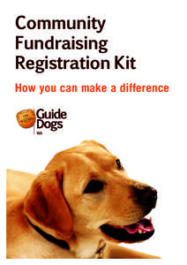 Community Fundraising Registration Kit How you can make a difference  Thank you for enquiring