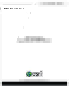 An Esri ® White Paper • April[removed]GIS Technology: Supporting the Wildfire Mission  Esri, 380 New York St., Redlands, CA[removed]USA