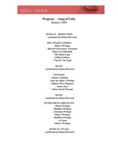 Program — Song of Unity January 2004 MUSICAL MEDITATION ~ performed by Emma Horwood THE FRAGILE WORLD