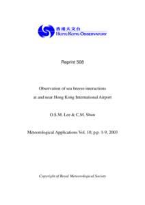 Reprint 508  Observation of sea breeze interactions at and near Hong Kong International Airport  O.S.M. Lee & C.M. Shun