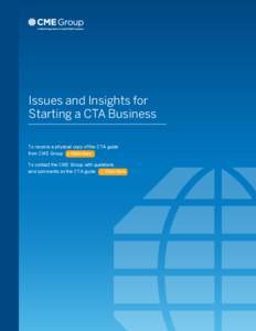 Issues and Insights for Starting a CTA Business To receive a physical copy of the CTA guide