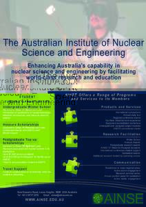 The Australian Institute of Nuclear Science and Engineering Enhancing Australia’s capability in nuclear science and engineering by facilitating world-class research and education STUDENT