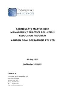 PARTICULATE MATTER BEST MANAGEMENT PRACTICE POLLUTION REDUCTION PROGRAM ASHTON COAL OPERATIONS PTY LTD  4th July 2012