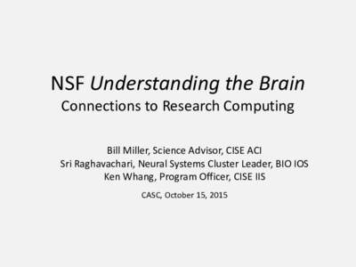 Neuroimaging / Emerging technologies / Brain / Neuroinformatics / Neuroscience / National Science Foundation / Cyberinfrastructure / BRAIN Initiative / Cognitive science / Outline of neuroscience