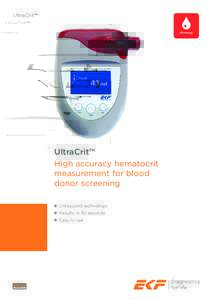UltraCrit™  Hematology UltraCrit™ High accuracy hematocrit