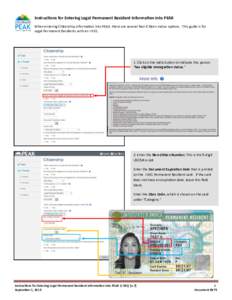 Instructions for Entering Legal Permanent Resident Information into PEAK When entering Citizenship information into PEAK, there are several Non-Citizen status options. This guide is for Legal Permanent Residents with an 