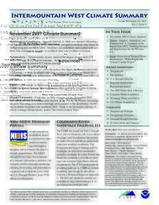 Intermountain West Climate Summary by The Western Water Assessment November 2007 Climate Summary Hydrological Conditions – Drought persists in Utah and western Wyoming, but if wet conditions typical of La Nina occur, d