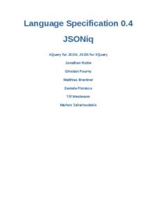JSONiq - XQuery for JSON, JSON for XQuery