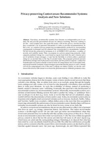 Privacy-preserving Context-aware Recommender Systems: Analysis and New Solutions Qiang Tang and Jun Wang APSIA group, SnT, University of Luxembourg 6, rue Richard Coudenhove-Kalergi, L-1359 Luxembourg {qiang.tang, jun.wa