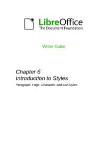 Writer Guide  Chapter 6 Introduction to Styles Paragraph, Page, Character, and List Styles