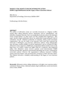 MAKING	
  A	
  CIVIL	
  RIGHTS	
  CLAIM	
  FOR	
  AFFIRMATIVE	
  ACTION:	
  	
   BAMN’s	
  Legal	
  Mobilization	
  and	
  the	
  Legacy	
  of	
  Race-­‐Conscious	
  Policiesi	
   	
     Ellen	
 