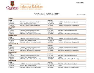 TENTATIVE  PMIR Timetable – Fall-Winter[removed]Sept 6-7 Friday 8:30-11:20