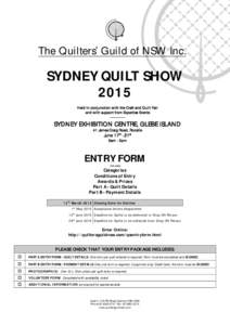 The Quilters’ Guild of NSW Inc.  SYDNEY QUILT SHOW 2015 Held in conjunction with the Craft and Quilt Fair and with support from Expertise Events