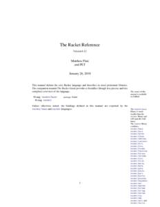 The Racket Reference Version 6.12 Matthew Flatt and PLT January 26, 2018