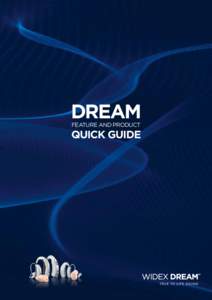 DREAM FEATURE AND PRODUCT QUICK GUIDE  3 REASONS WHY
