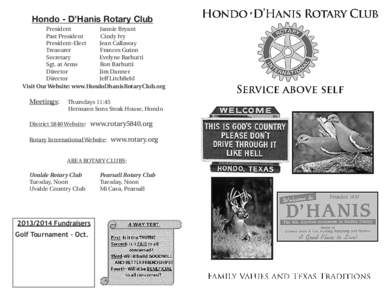 Hondo - D’Hanis Rotary Club  President Jannie Bryant Past President	 Cindy Ivy