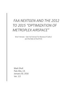    	
    FAA	
  NEXTGEN	
  AND	
  THE	
  2012	
   TO	
  2015	
  “OPTIMIZATION	
  OF	
  