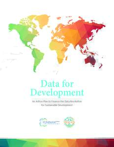 Data for Development An Action Plan to Finance the Data Revolution for Sustainable Development  Overview