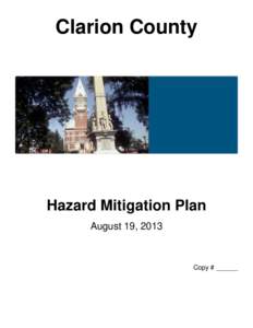 Clarion County  Hazard Mitigation Plan August 19, 2013  Copy # ______