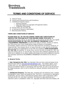 TERMS AND CONDITIONS OF SERVICE A. General Terms B. Linking and Framing Terms and Conditions C. Intellectual Property Issues: o General Inquiries o Copyright Agent for Copyright Infringement Claims