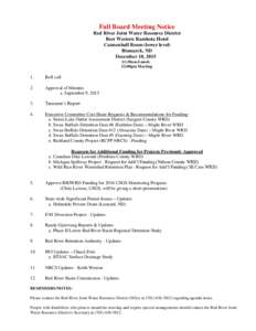 Full Board Meeting Notice Red River Joint Water Resource District Best Western Ramkota Hotel Cannonball Room (lower level) Bismarck, ND December 10, 2015