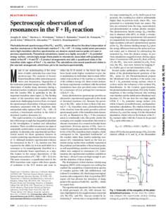 REACTION DYNAMICS  Spectroscopic observation of resonances in the F + H2 reaction Jongjin B. Kim,1* Marissa L. Weichman,1 Tobias F. Sjolander,1 Daniel M. Neumark,1,2† Jacek Kłos,3 Millard H. Alexander,3,4† David E. 