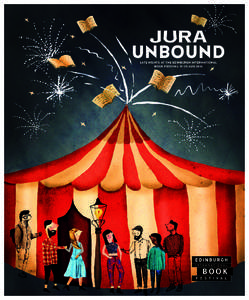 UNBOUND LATE NIGHTS AT THE EDINBURGH INTERNATIONAL BOOK FESTIVAL 10–25 AUG 2014 An Introduction to