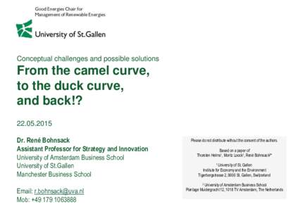 Conceptual challenges and possible solutions  From the camel curve, to the duck curve, and back!? 