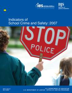 Indicators of School Crime and Safety: 2007 NCES[removed]NCJ[removed]