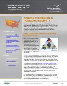 NORTHWEST REGIONAL TECHNOLOGY CENTER for Homeland Security AROUND THE REGION IN HOMELAND SECURITY