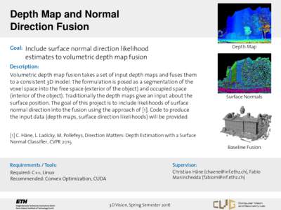 Depth Map and Normal Direction Fusion Depth Map Goal: Include surface normal direction likelihood