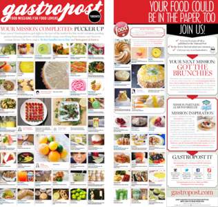 your food could  be in the paper, too JOIN US!  your mission completed: pucker up