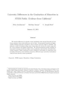 University Differences in the Graduation of Minorities in STEM Fields: Evidence from California∗ Peter Arcidiacono† Esteban Aucejo‡