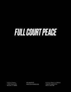 Full Court Peace 4 West Avenue, B3 Norwalk, CT9549 www.fullcourtpeace.org