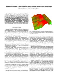 Sampling-based Path Planning on Configuration-Space Costmaps L´eonard Jaillet, Juan Cort´es and Thierry Sim´eon Abstract—This paper addresses path planning considering a cost function defined over the configuration 