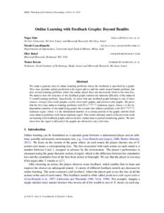 JMLR: Workshop and Conference Proceedings vol 40:1–13, 2015  Online Learning with Feedback Graphs: Beyond Bandits Noga Alon  NOGAA @ POST. TAU . AC . IL